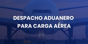 Customs clearance for air freight - Spanish